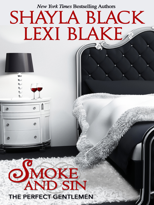 Title details for Smoke and Sin by Shayla Black - Available